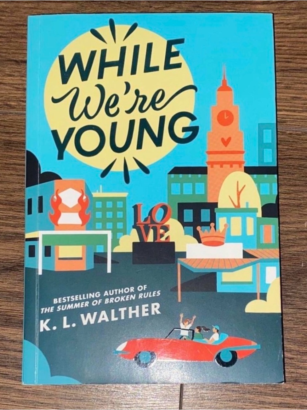 While We're Young by K.L. Walther